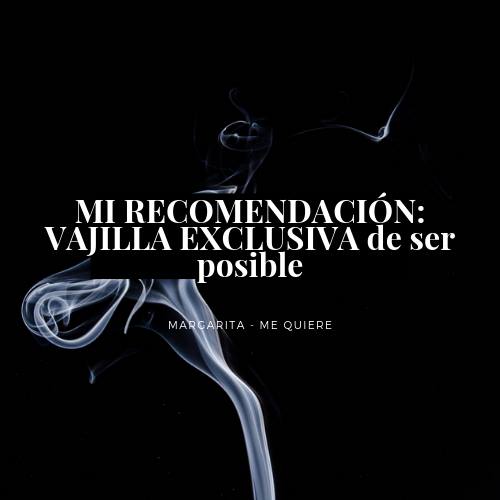 Mi recomendacion VAJILLA EXCLUSIVA de ser posible