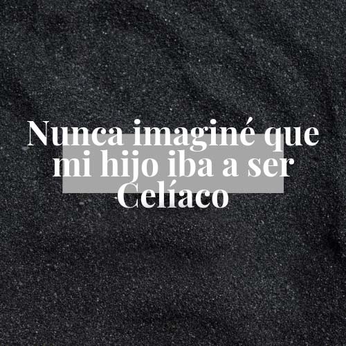 Nunca imagine que mi hijo iba a ser celiaco - Fanny Schmidt